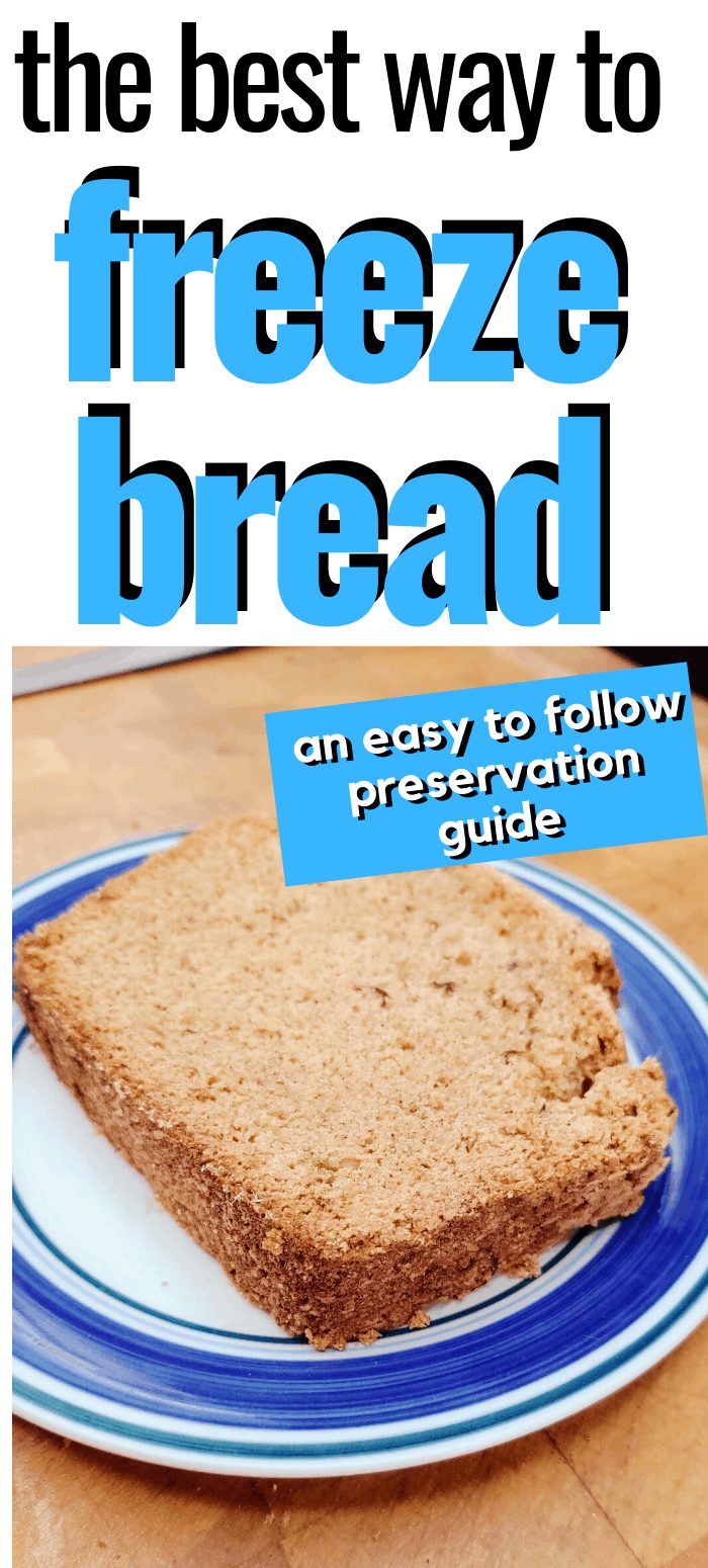 pinterest image of bread slice. text reads, "the best way to freeze bread. an easy to follow preservation guide"